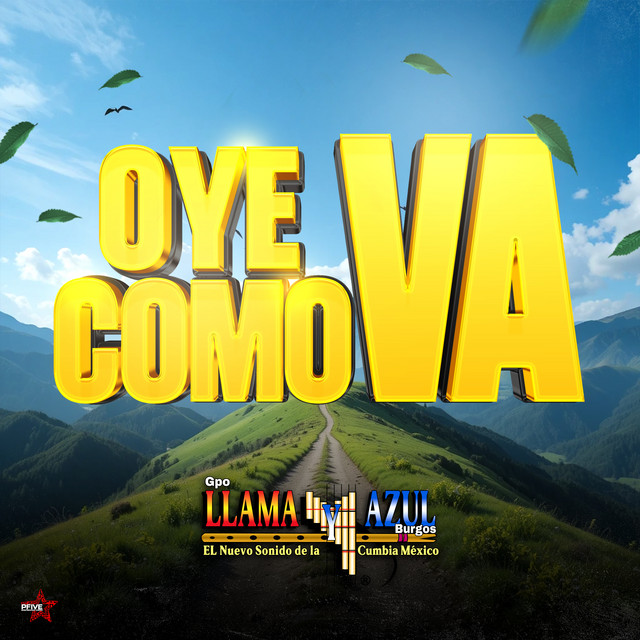 Oye Como Va by Llama Y Azul El Nuevo Sonido Andino De La Cumbia