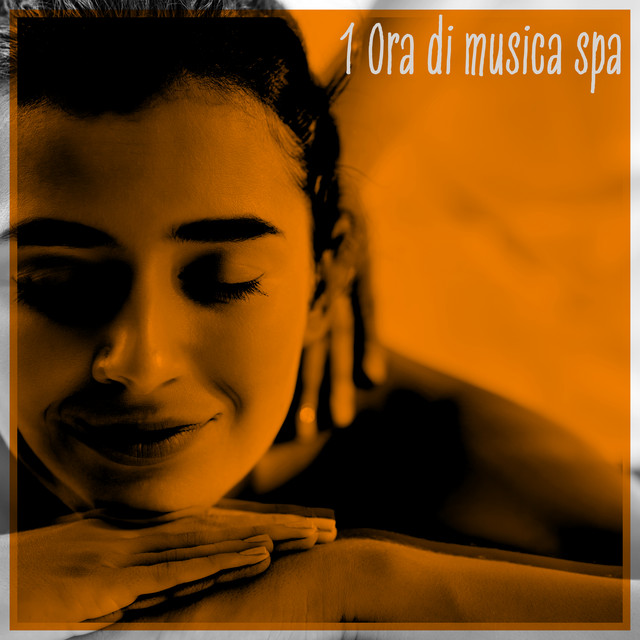 1 Ora di musica spa: Musica di sottofondo rilassante, Massaggi e ...