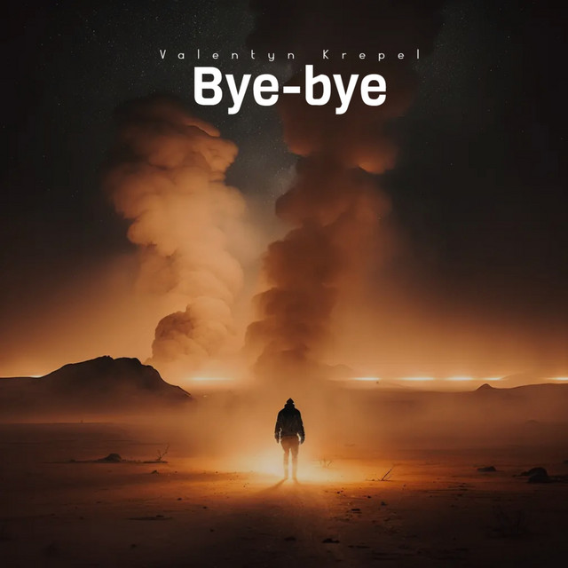 Обкладинка: Bye-bye — Valentyn Krepel