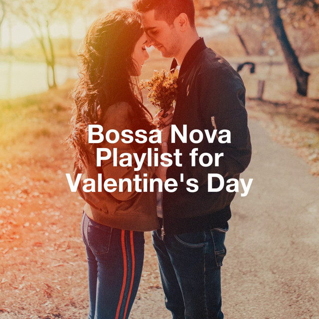 Bossa Nova Playlist For Valentine'S Day cover art