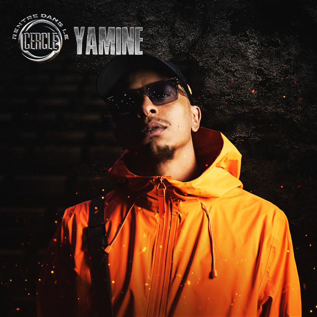Rentre dans le Cercle - Yamine