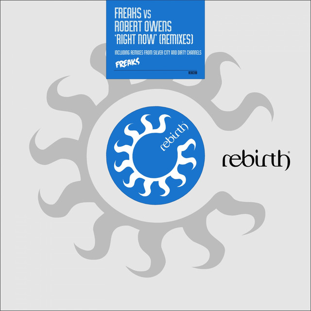 Right Now (Freaks Vs Robert Owens)