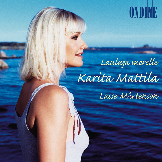 Vocal Recital: Mattila, Karita - Martenson, L. (Lauluja Merelle) cover