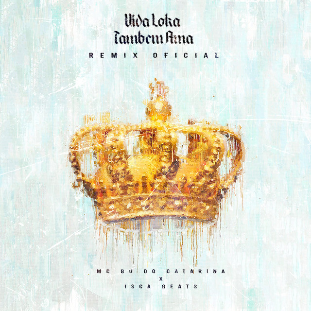 Vida Loka Também Ama - Remix Oficial