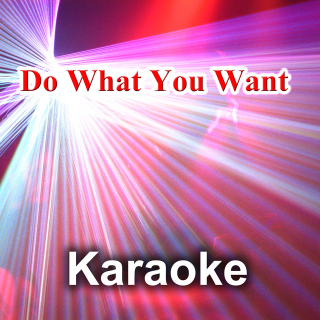Do What You Want (Karaoke Version) [Originally Performed By Lady Gaga]