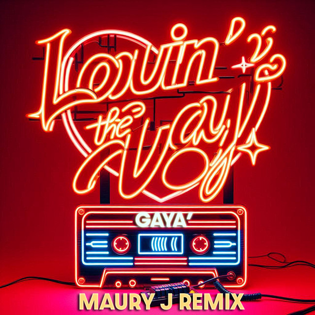 Lovin' The Way - Maury J Radio Remix