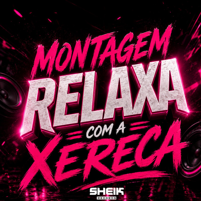 MONTAGEM RELAXA COM A XERECA