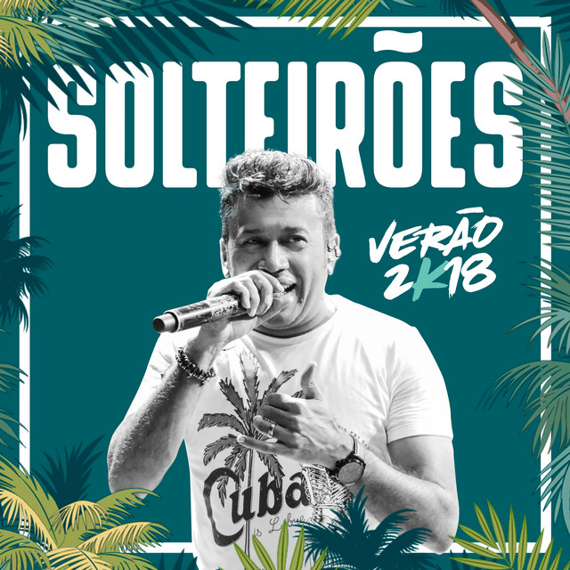Solteirões Verão 2K18 (Ao Vivo) cover art