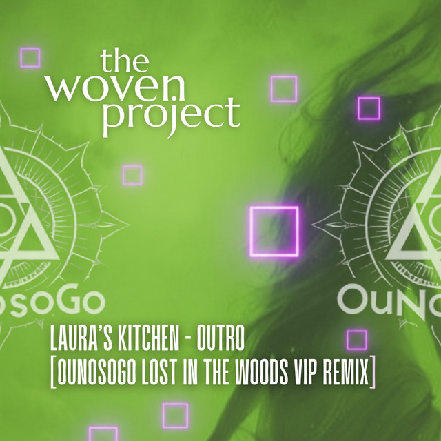 Laura's Kitchen - Outro - OuNoSoGo Remix