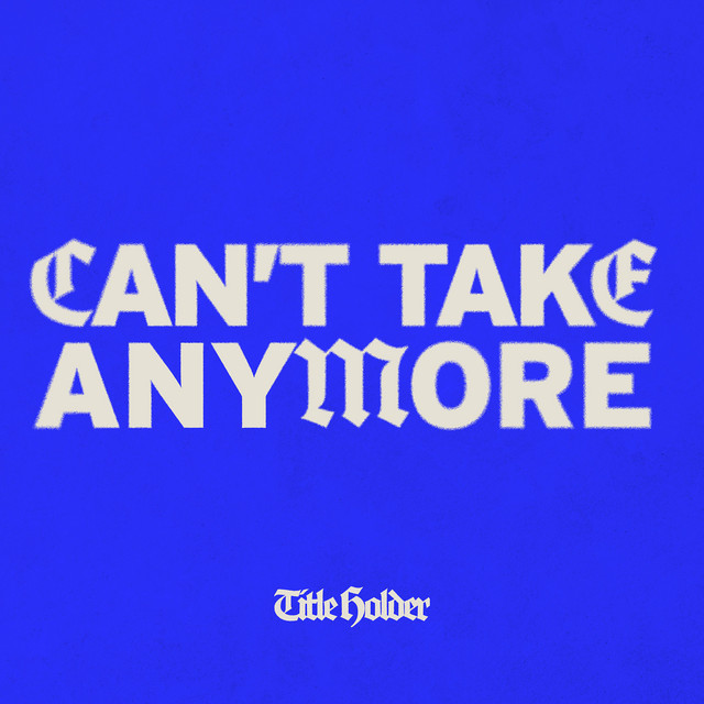 Can't Take Anymore cover
