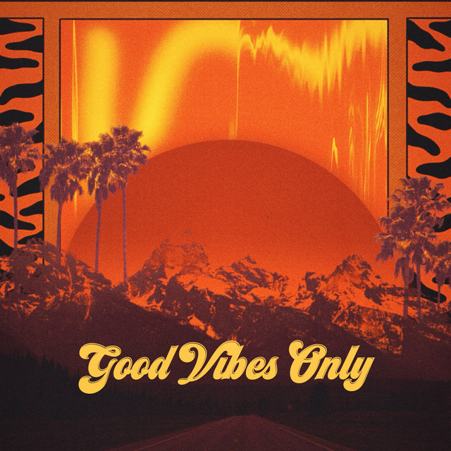 Good Vibes Only cover