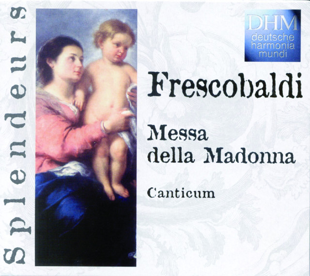 Frescobaldi: Messe De La Madone