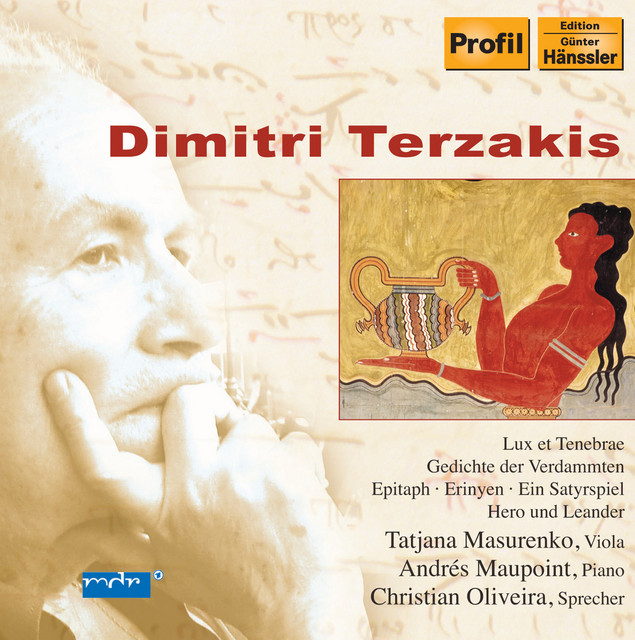 Terzakis: Hero Und Leander / Gedichte Der Verdammten / Epitaph / Lux Et Tenebrae / Erinyen