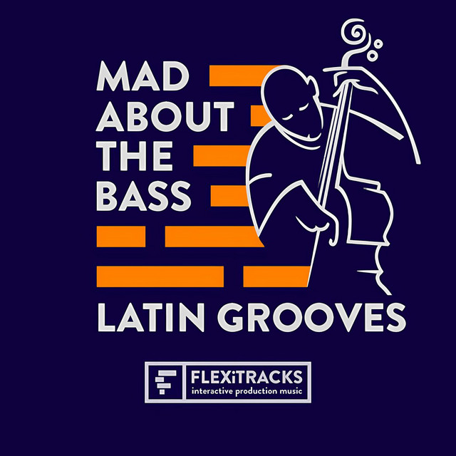 Mad About The Bass - Latin Grooves cover art