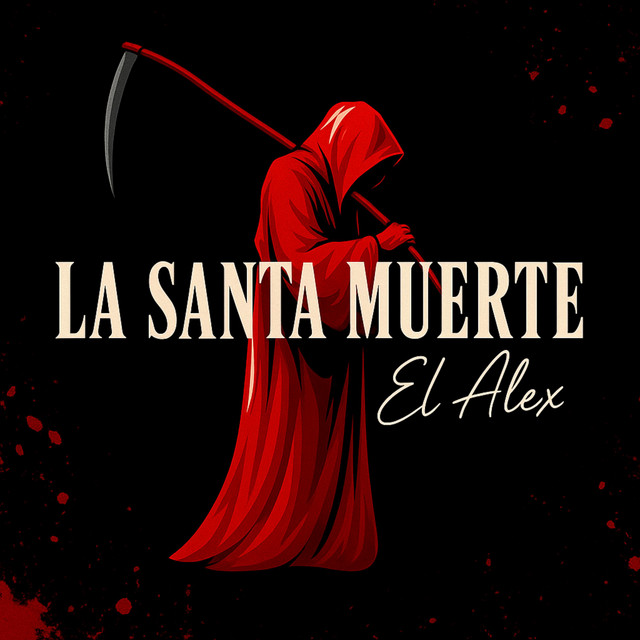 La Santa Muerte (El Alex)