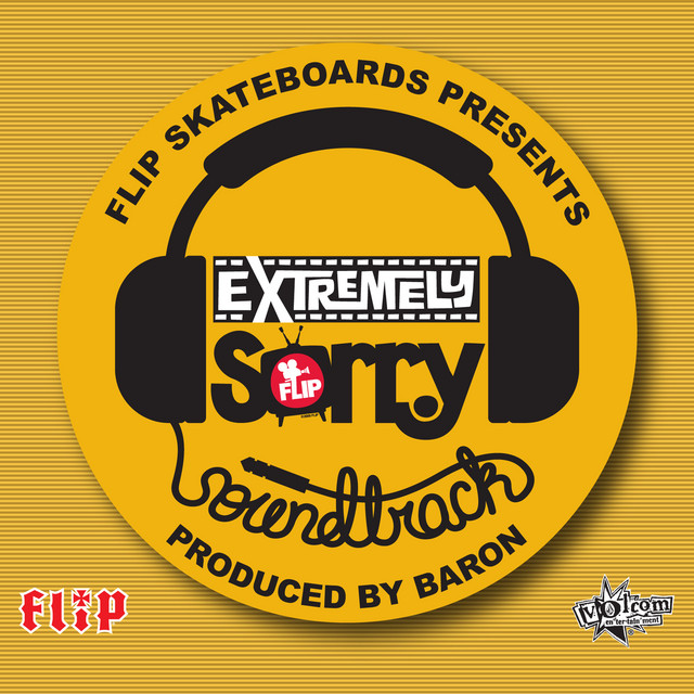 Flip Skateboard's Extremely Sorry Soundtrack cover art