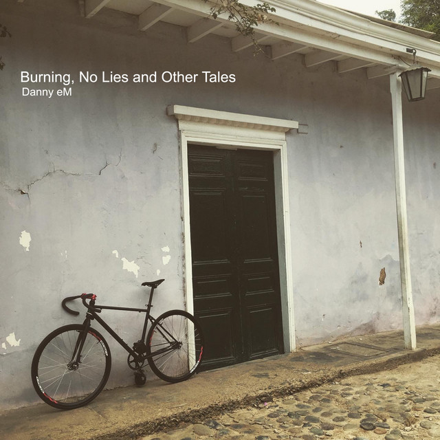 Burning, No Lies and Other Tales cover art