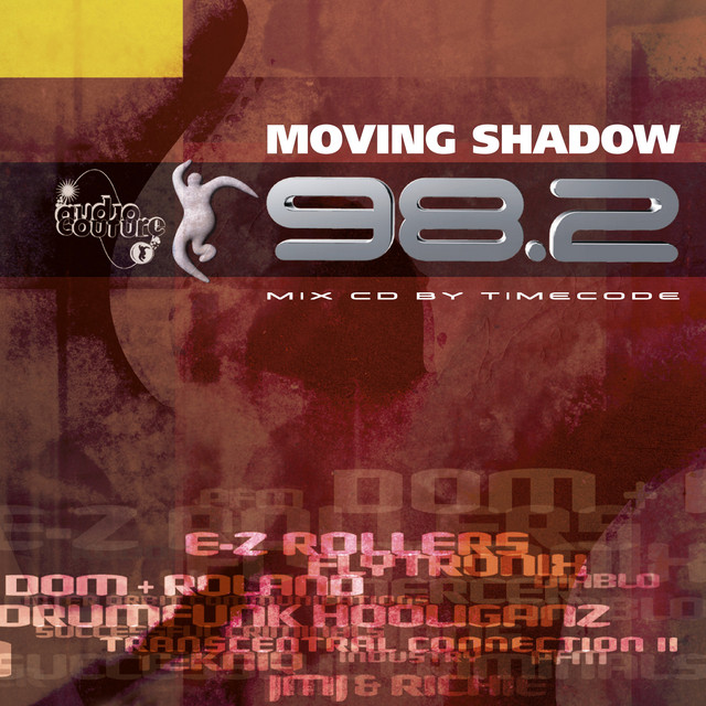 Moving Shadow 98.2 - Compilation by Timecode | Spotify