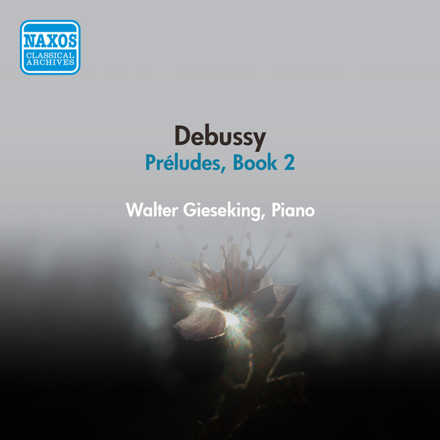 Debussy, C.: Preludes, Book 2 (Gieseking) (1954)