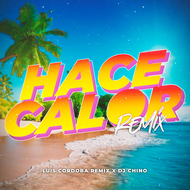 Hace Calor Remix