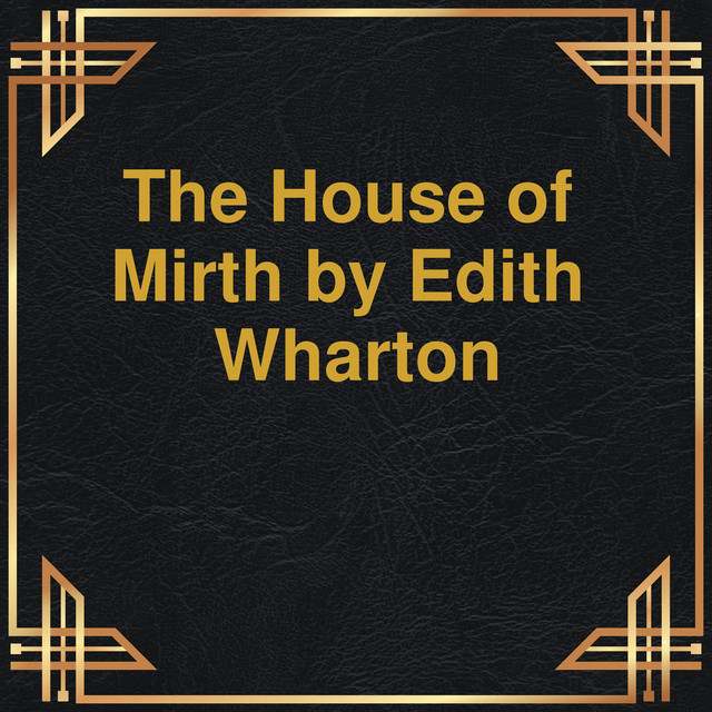 The House of Mirth (Unabridged) cover art