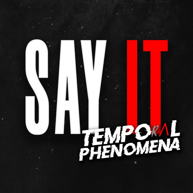 Обкладинка: Say It — Temporal Phenomena