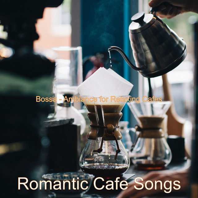 Bossa - Ambiance for Relaxing Cafes cover art