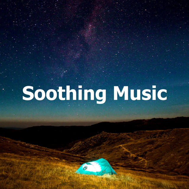 Soothing Music - Album by Soothing Music for Sleep | Spotify