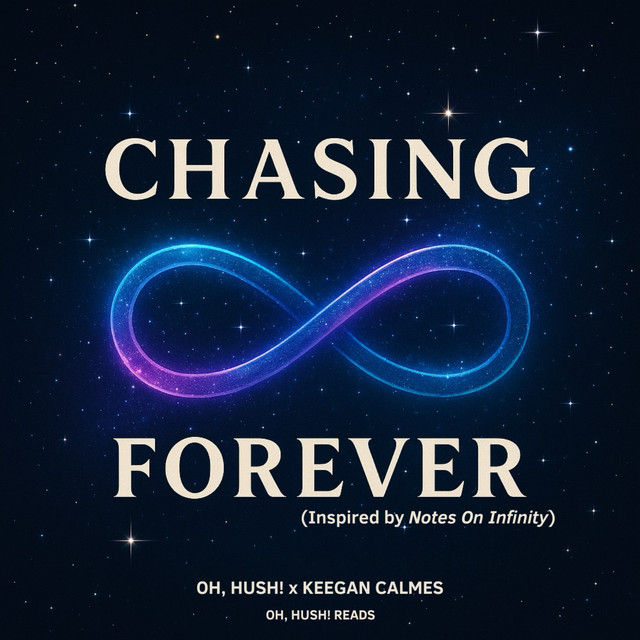 Chasing Forever (Inspired by Notes On Infinity) cover