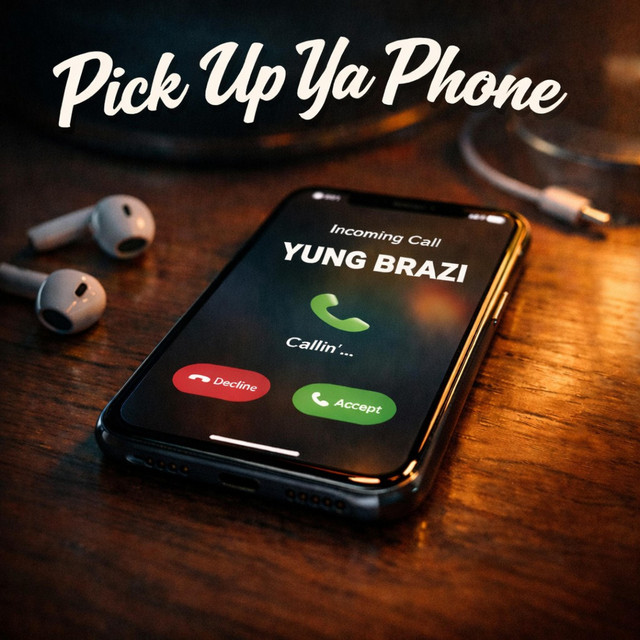 Pick Up Ya Phone