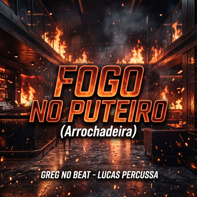Fogo no Puteiro (Arrochadeira)