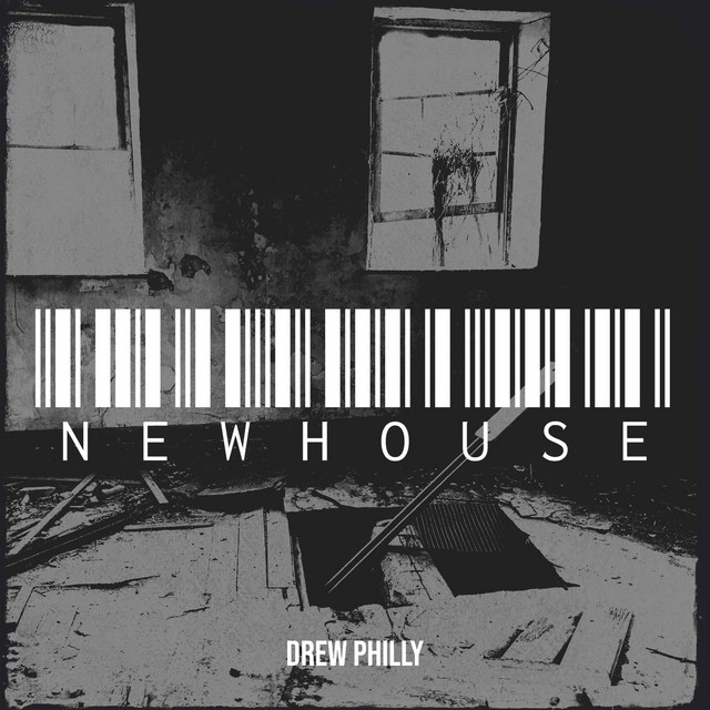 Newhouse - Single by Drew Philly | Spotify
