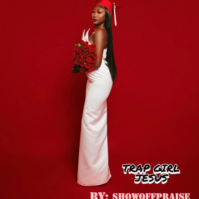 Trap Girl Jesus - song and lyrics by Showoffpraise | Spotify