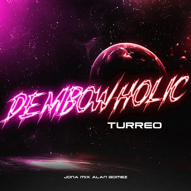 Dembowholic (Turreo Edit)