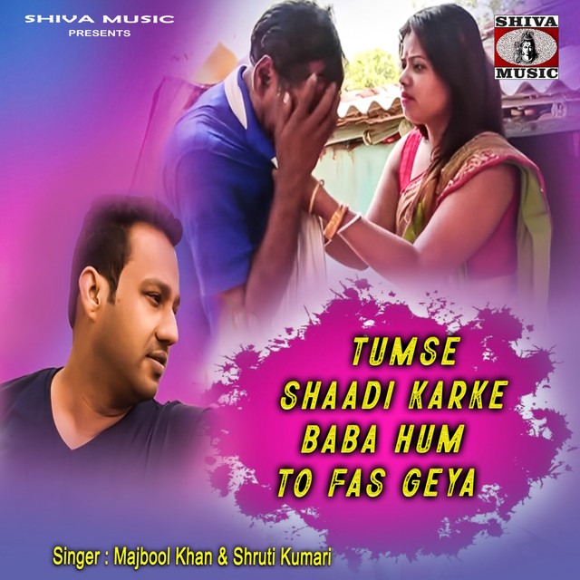 Tumse Shaadi Karke Baba Hum To Fas Geya album image