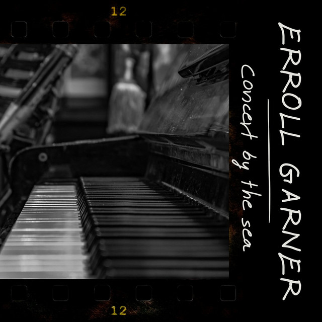 Erroll Garner - Concert By The Sea cover art