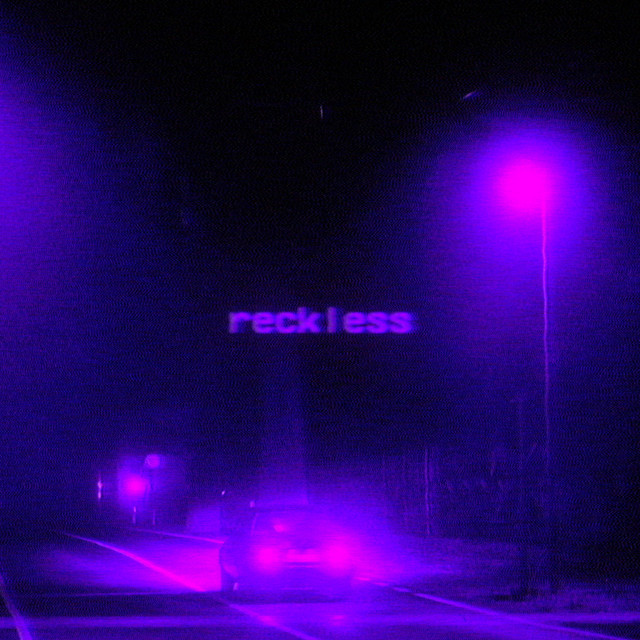 reckless