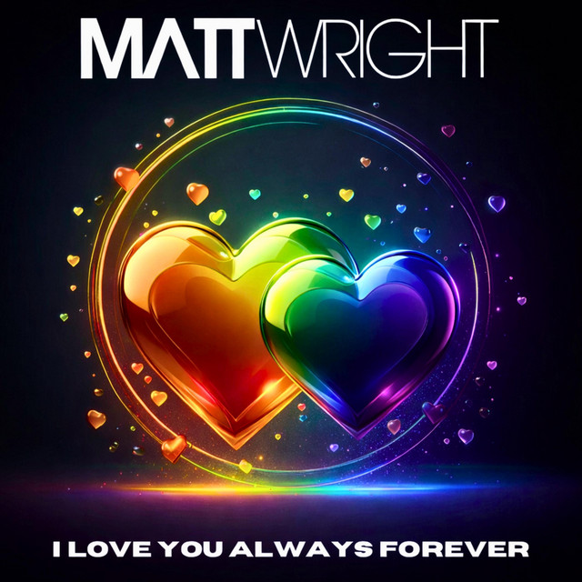 I Love You Always Forever (Matt’s Version)