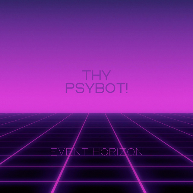 Cover art: Event Horizon — Thy Psybot!
