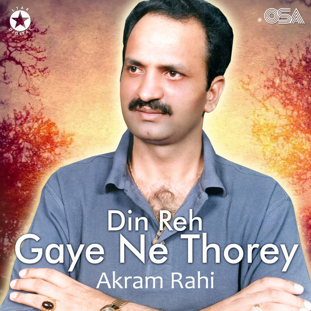 Din Reh Gaye Ne Thorey - song and lyrics by Akram Rahi | Spotify