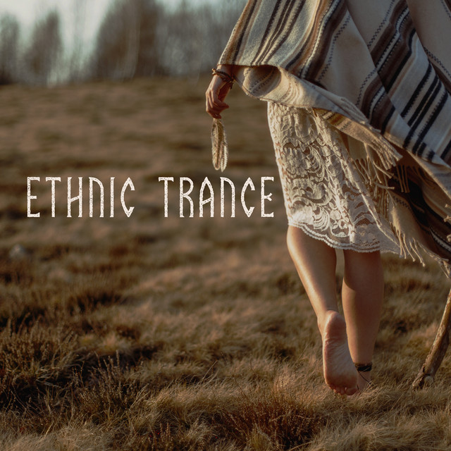 Ethnic Trance (Shamanic Music for Self-Reflection and Calling the Sacred Ancestors) cover art