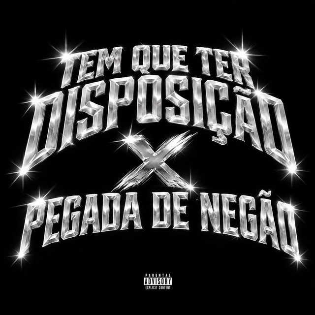 Tem Que Ter Disposição X Pegada de Negão