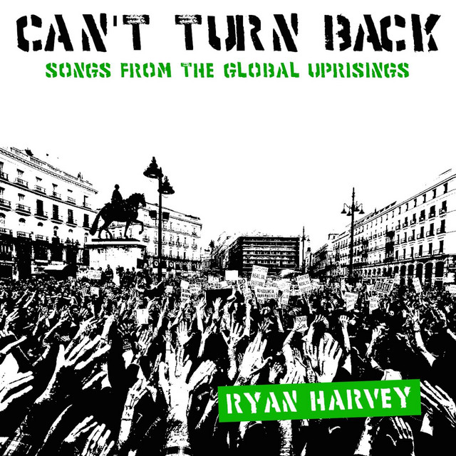 Can't Turn Back: Songs from the Global Uprisings cover art