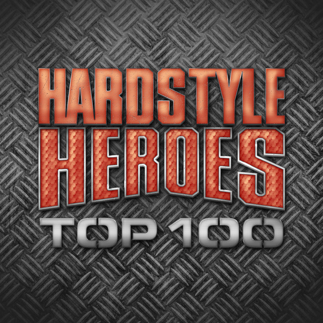 Hardstyle Heroes Top 100 cover art