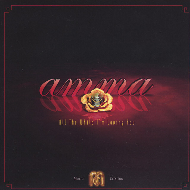 AMMA- All The While I'm Loving You cover art