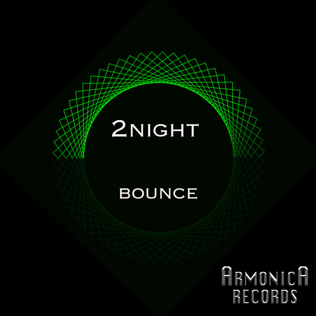 Bounce - Single by 2 Night | Spotify