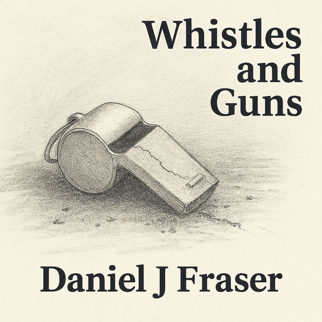 Daniel J Fraser, Belle – Whistles and Guns - Extended