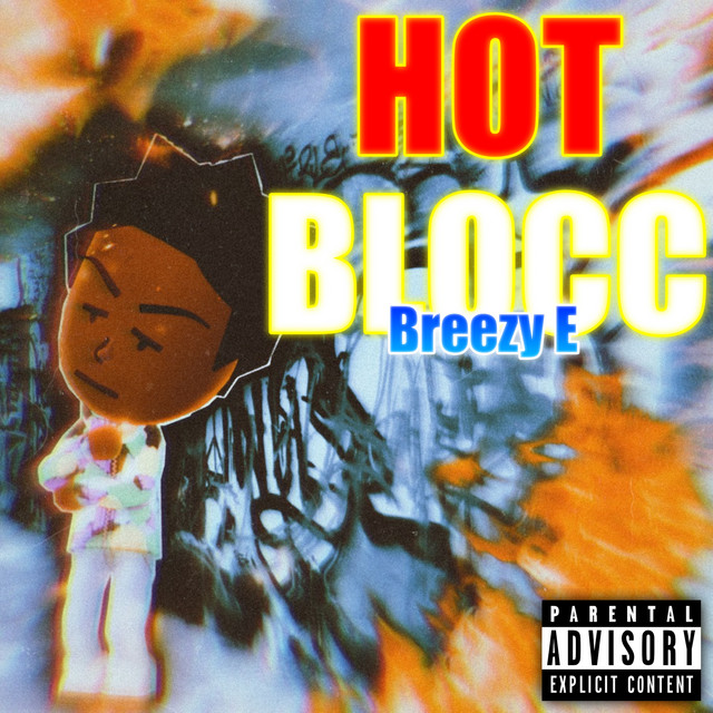 Hot Blocc - Single by Breezy E | Spotify