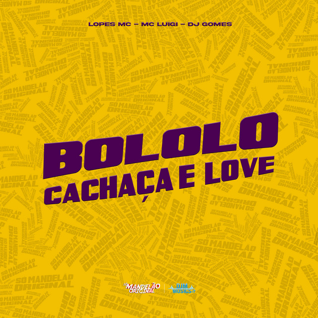 Bololô, Cachaça e Love