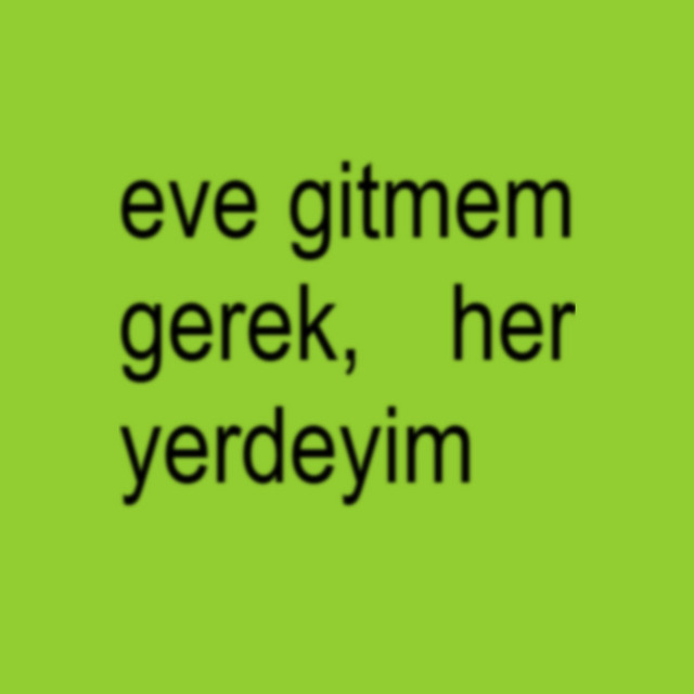 eve gitmem gerek her yerdeyim cover
